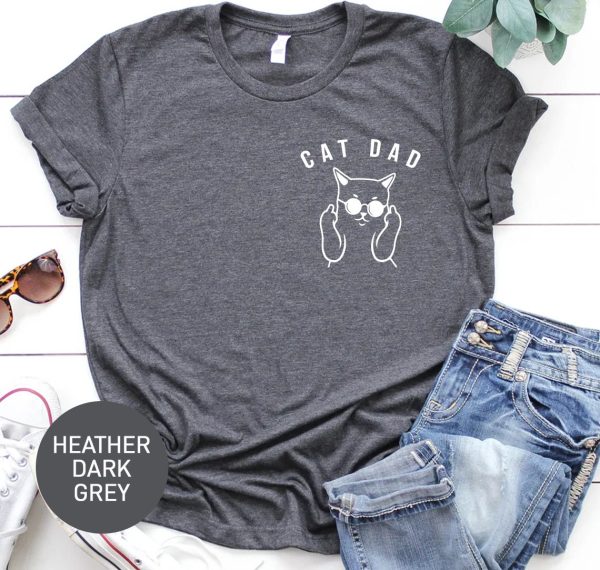 Cat Dad T Shirt, Cat Lover Shirt, Funny Cat Tee, Cat Father, Cat Dad, Cat Daddy Shirt